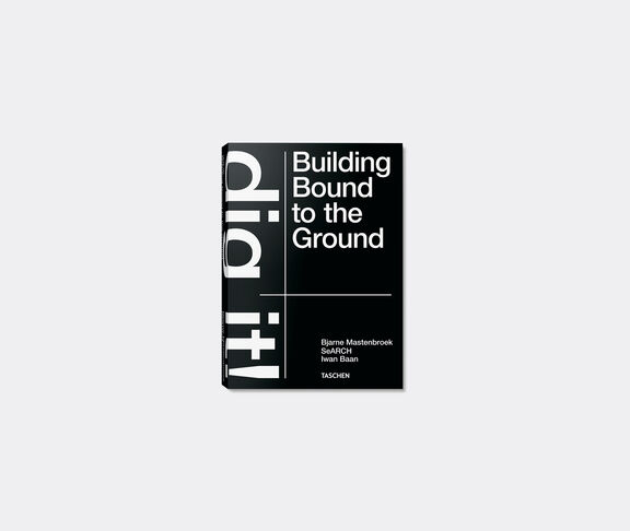 Taschen 'Bjarne Mastenbroek. Dig it! Building Bound to the Ground' undefined ${masterID} 2