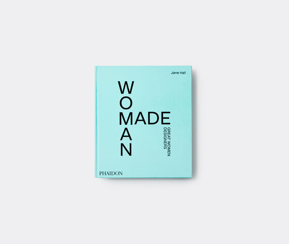 Phaidon 'Woman Made: Great Women Designers'