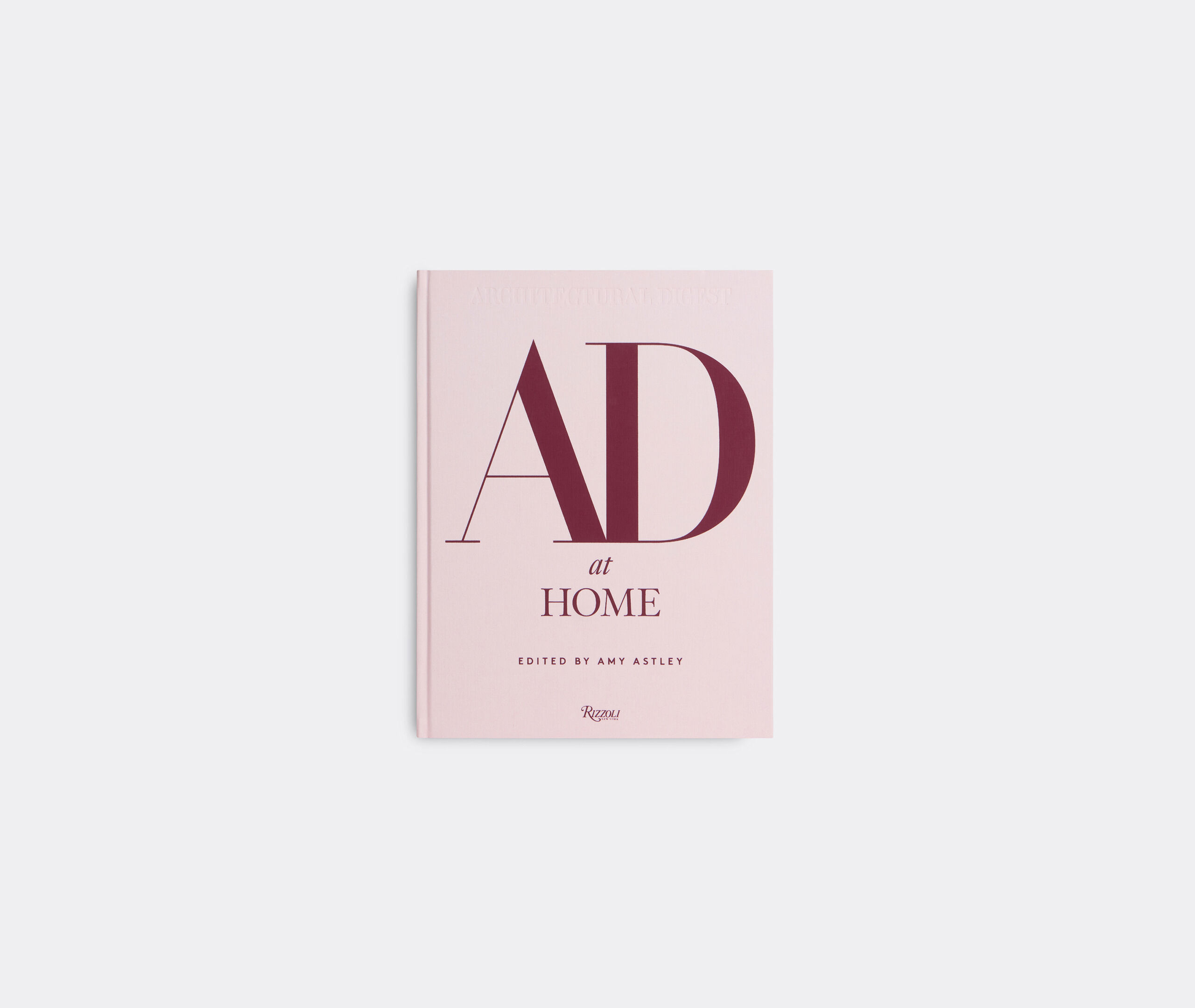 AD At Home: Architectural Digest' by Rizzoli International