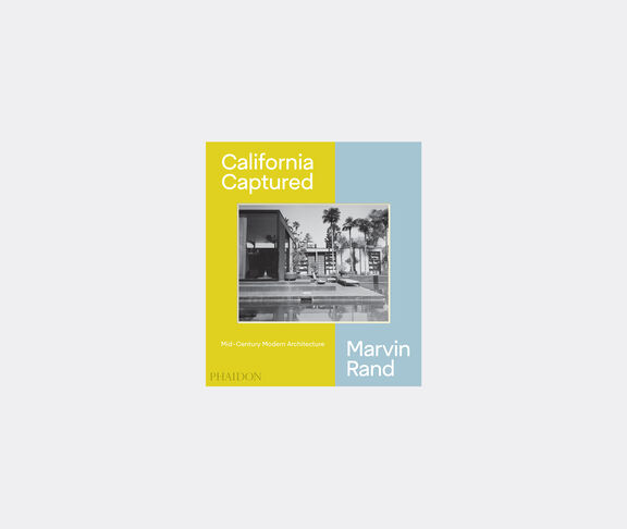 Phaidon California Captured: Mid-Century Modern Architecture, Marvin Rand undefined ${masterID} 2