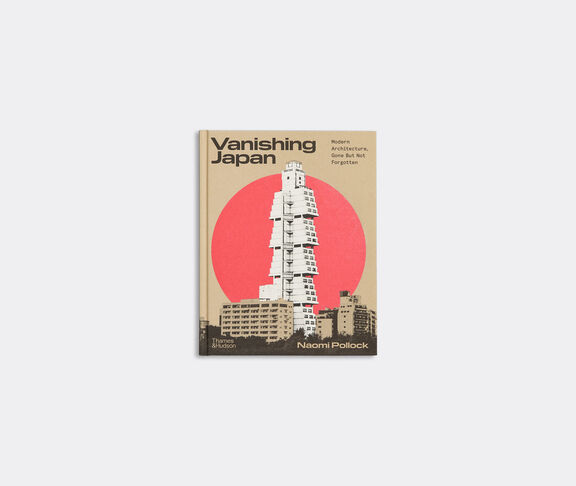 Thames & Hudson 'Vanishing Japan: Modern Architecture, Gone But Not Forgotten' undefined ${masterID}