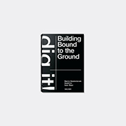 Bjarne Mastenbroek. Dig it! Building Bound to by Bjarne Mastenbroek HARDBACK - Image 4